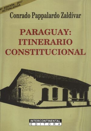 PARAGUAY ITINERARIO CONSTITUCIONAL