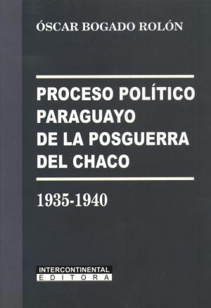 PROCESO POLITICO PARAGUAYO DE LA POSGUERRA DE