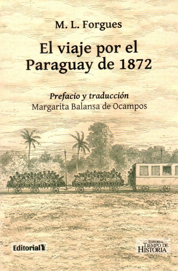 VIAJE POR EL PARAGUAY DE 1872 EL
