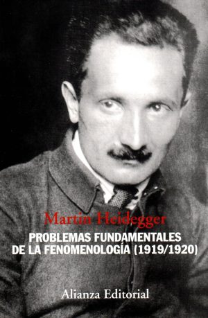 PROBLEMAS FUNDAMENTALES DE LA FENOMENOLOGIA
