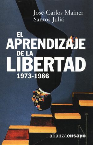 APRENDIZAJE DE LA LIBERTAD 1973 1986 EL