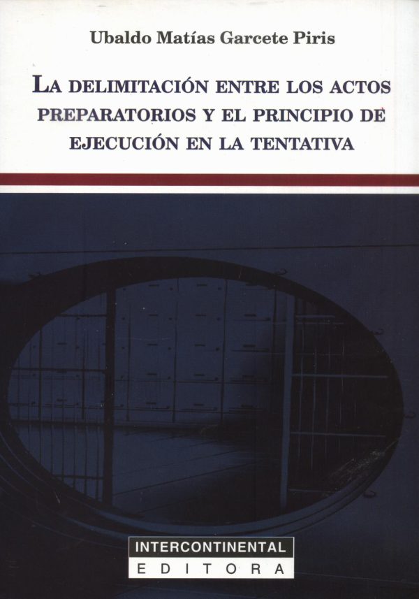 DELIMITACION ENTRE LOS ACTOS PREPARATORIOS Y