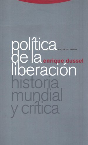 POLITICA DE LA LIBERACION HISTORIA MUNDIAL Y