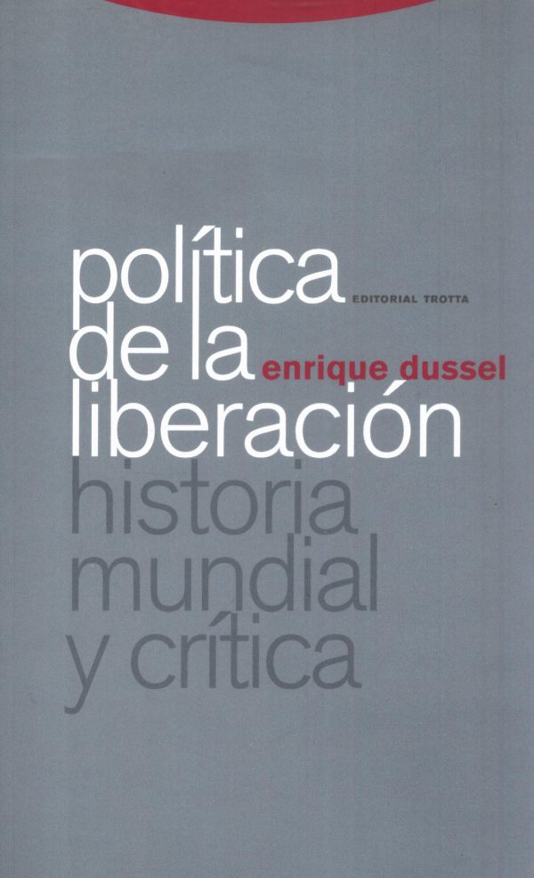 POLITICA DE LA LIBERACION HISTORIA MUNDIAL Y
