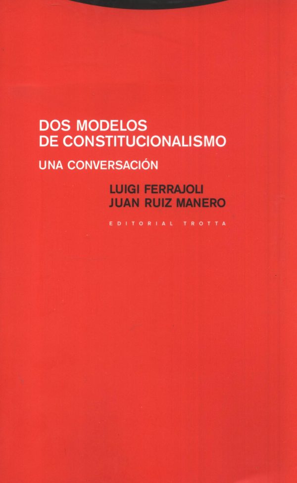 DOS MODELOS DE CONSTITUCIONALISMO