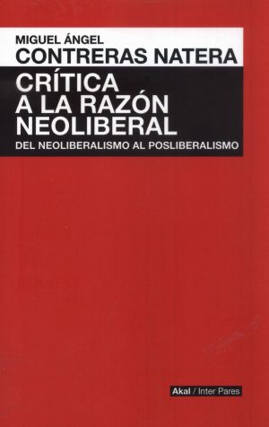 CRITICA A LA RAZON NEOLIBERAL