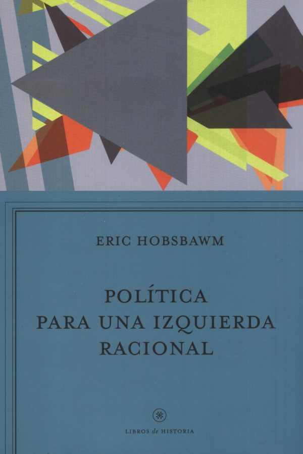 POLITICA PARA UNA IZQUIERDA RACIONAL