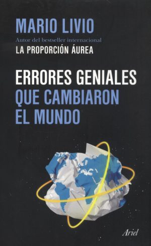 ERRORES GENIALES QUE CAMBIARON EL MUNDO