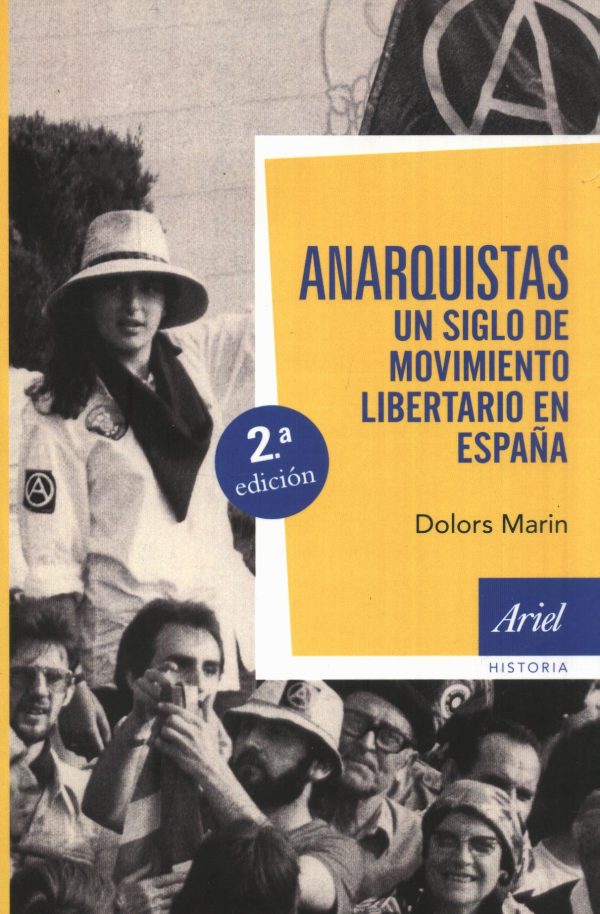 ANARQUISTAS UN SIGLO DE MOVIMIENTO LIBERTARIO