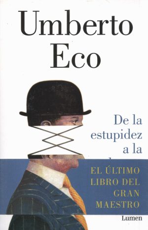 DE LA ESTUPIDEZ A LA LOCURA