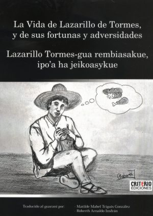 VIDA DE LAZARILLO DE TORMES Y DE SUS FORTUNAS
