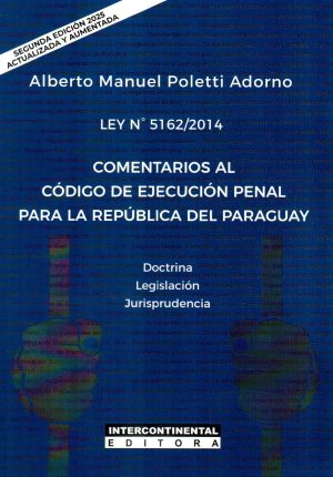COMENTARIOS AL CODIGO DE EJECUCION PENAL PARA