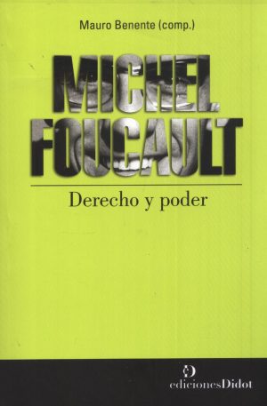 MICHEL FOUCAULT DERECHO Y PODER