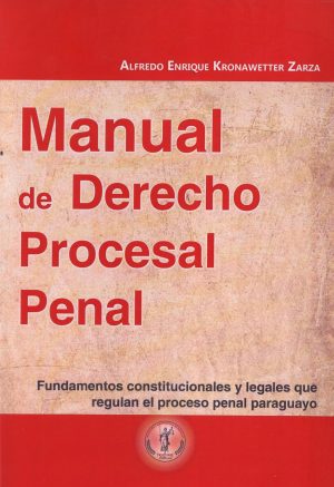 MANUAL DE DERECHO PROCESAL PENAL
