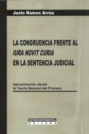 CONGRUENCIA FRENTE AL IURA NOVIT CURIA EN LA