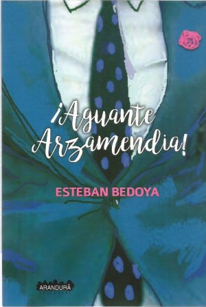 AGUANTE ARZAMENDIA