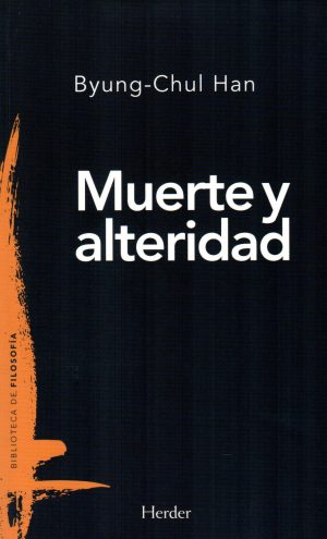 MUERTE Y ALTERIDAD