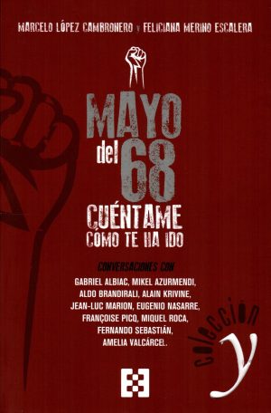 MAYO DEL 68 CUENTAME COMO TE HA IDO