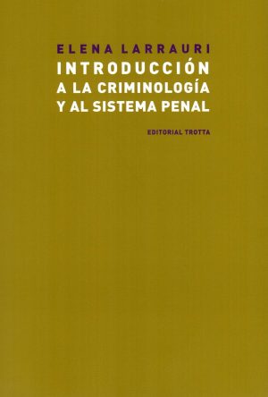 INTRODUCCION A LA CRIMINOLOGIA Y AL SISTEMA P