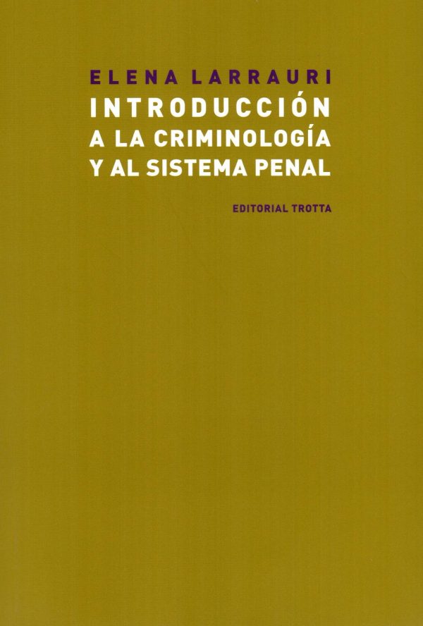 INTRODUCCION A LA CRIMINOLOGIA Y AL SISTEMA P
