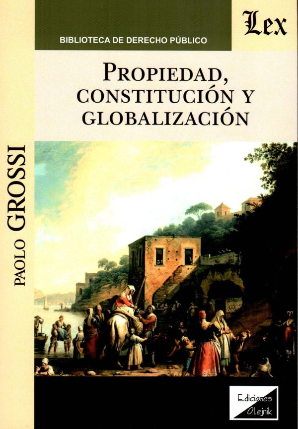 PROPIEDAD CONSTITUCION Y GLOBALIZACION