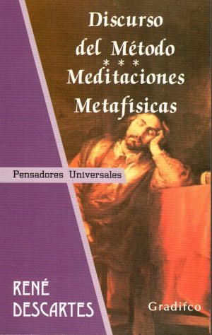 DISCURSO DEL METODO MEDITACIONES METAFISICAS