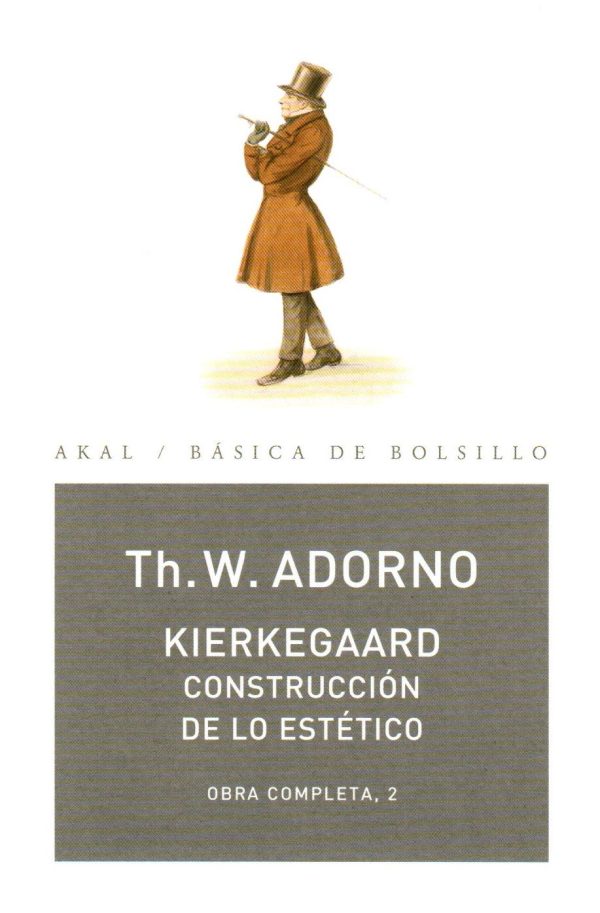 KIERKEGAARD CONSTRUCCION DE LO ESTETICO