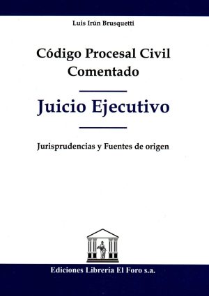 CODIGO PROCESAL CIVIL JUICIO EJECUTIVO COMENT