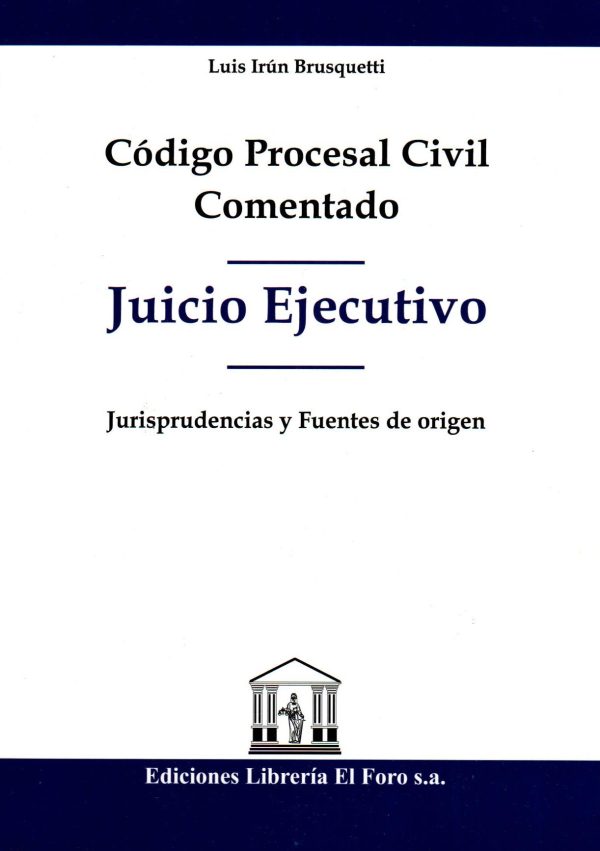 CODIGO PROCESAL CIVIL JUICIO EJECUTIVO COMENT