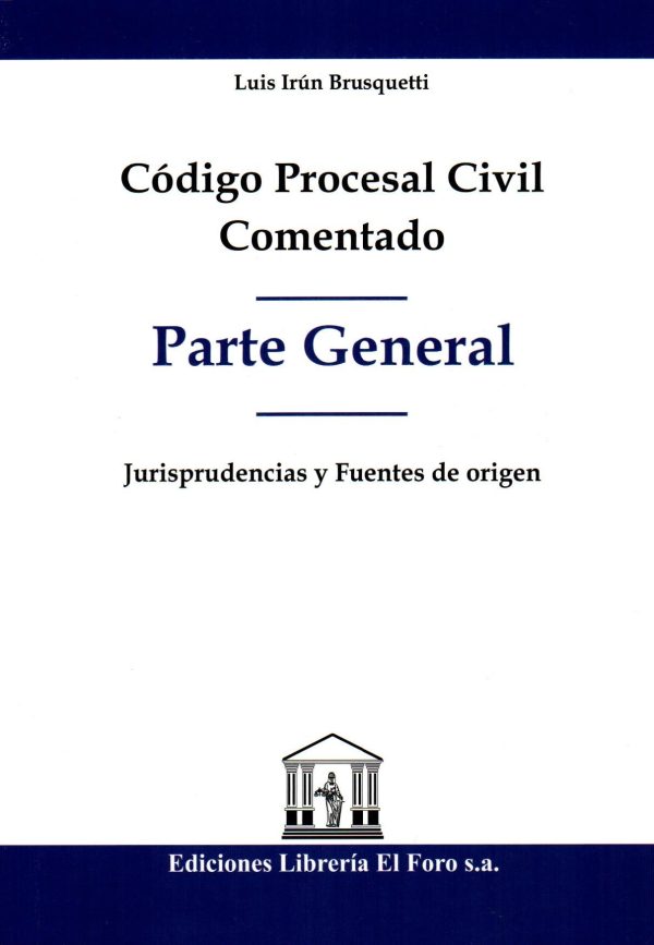 CODIGO PROCESAL CIVIL PARTE GENERAL COMENTADO