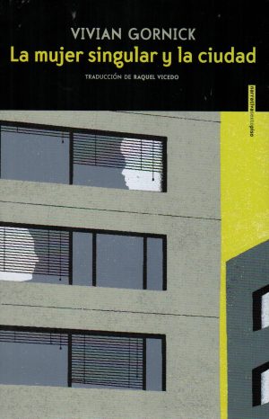 MUJER SINGULAR Y LA CIUDAD LA