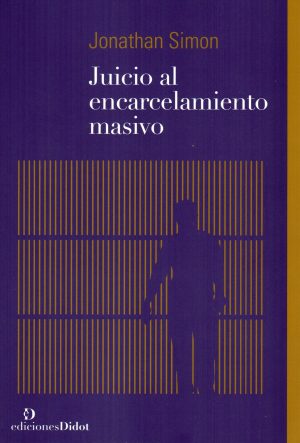 JUICIO AL ENCARCELAMIENTO MASIVO
