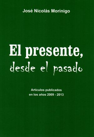 PRESENTE DESDE EL PASADO EL