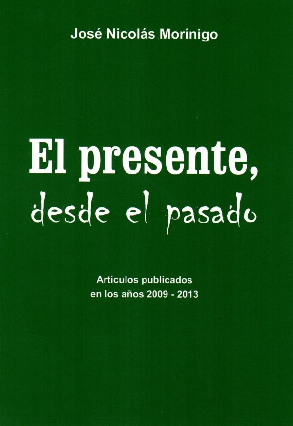 PRESENTE DESDE EL PASADO EL