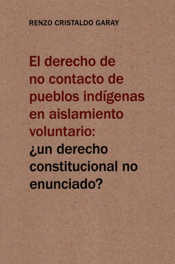 DERECHO DE NO CONTACTO DE PUEBLOS INDIGENAS