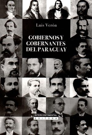 GOBIERNOS Y GOBERNANTES DEL PARAGUAY