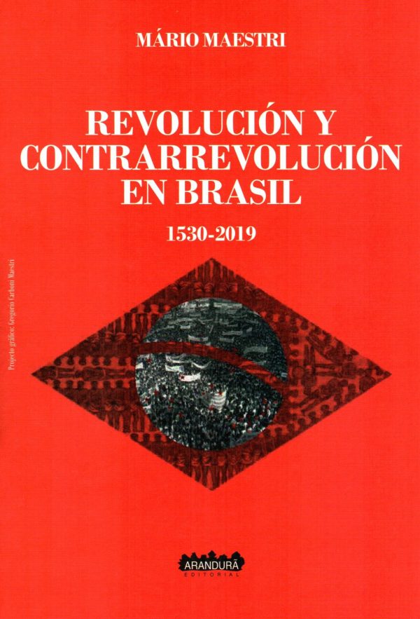 REVOLUCION Y CONTRARREVOLUCION EN BRASIL