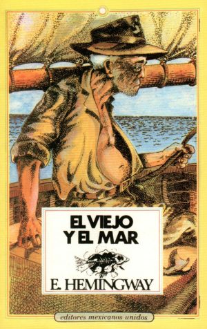 VIEJO Y EL MAR EL