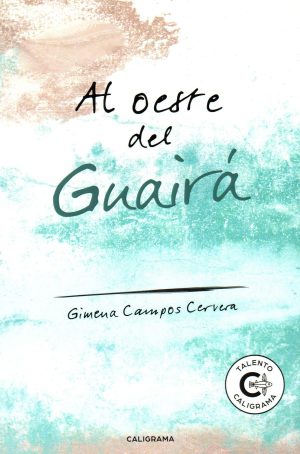 AL OESTE DEL GUAIRA