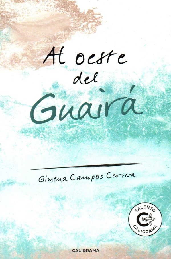 AL OESTE DEL GUAIRA