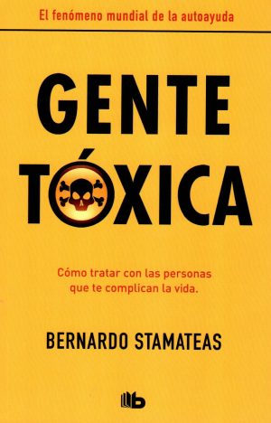 GENTE TOXICA