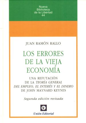 ERRORES DE LA VIEJA ECONOMIA LOS