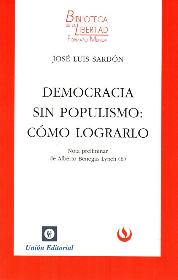 DEMOCRACIA SIN POPULISMO COMO LOGRARLO