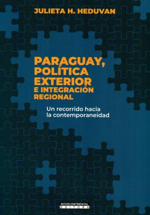 PARAGUAY POLITICA EXTERIOR E INTEGRACION REGI