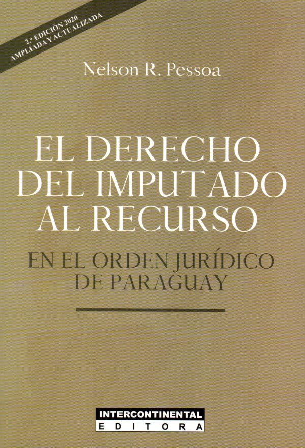 DERECHO DEL IMPUTADO AL RECURSO EN EL ORDEN