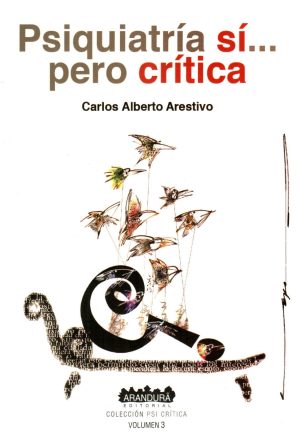 PSIQUIATRIA SI PERO CRITICA