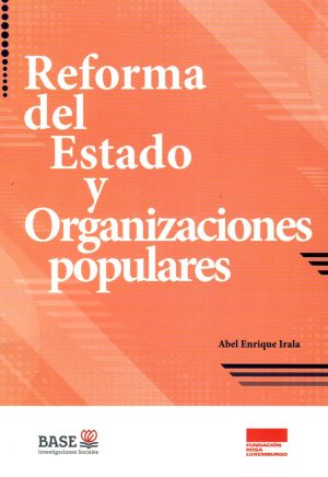 REFORMA DEL ESTADO Y ORGANIZACIONES POPULARES
