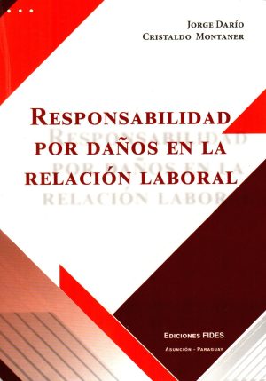 RESPONSABILIDAD POR DAÑOS EN LA RELACION LABO