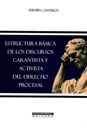 ESTRUCTURA BASICA DE LOS DISCURSOS GARANTISTA