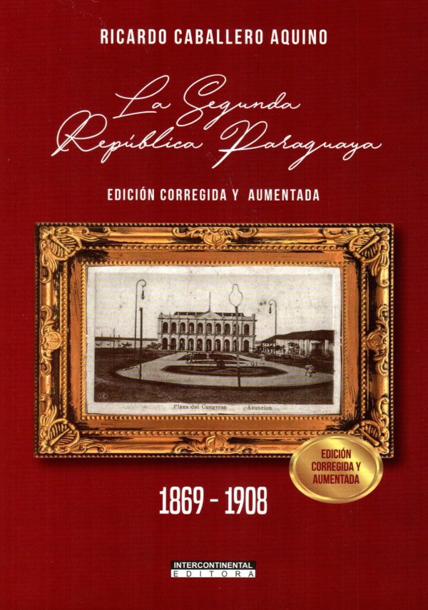 SEGUNDA REPUBLICA PARAGUAYA LA